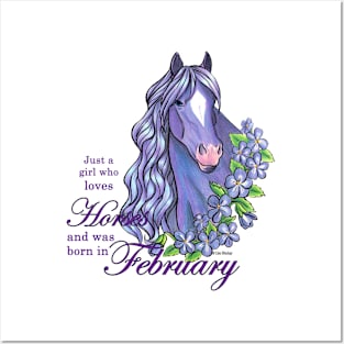 Just a Girl Who Loves Horses and was Born In February Posters and Art